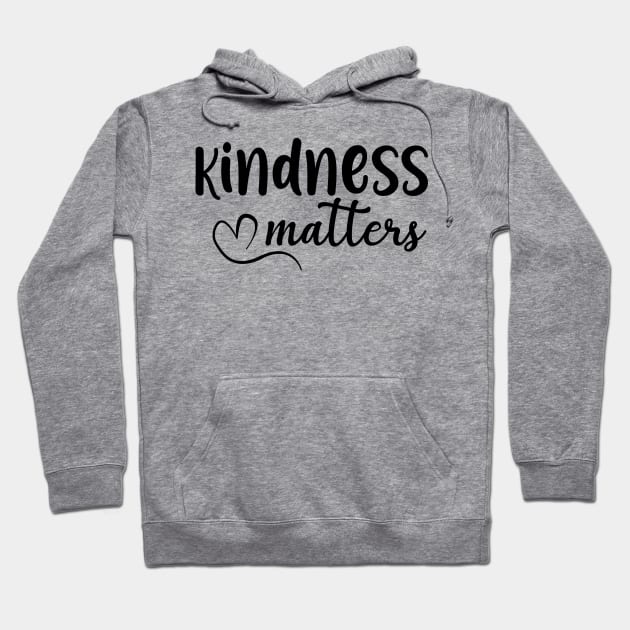 Kindness Matters Hoodie by animericans